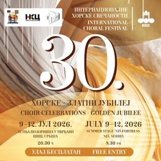 Златни јубилеј – 30. Интернационалне хорске свечаности у Нишу од 9. до 12. јула